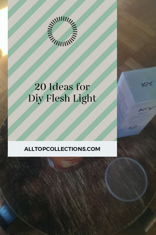 20 Ideas for Diy Flesh Light - Best Collections Ever | Home Decor | DIY